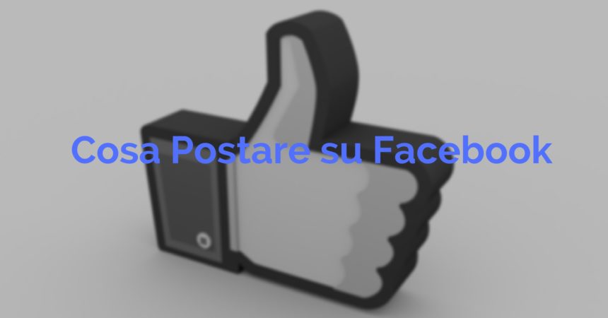 10 idee per i tuoi post su Facebook 10 idee per i tuoi post su Facebook